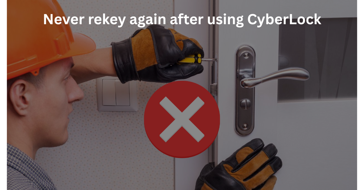Never rekey again with the CyberLock and CyberKey system